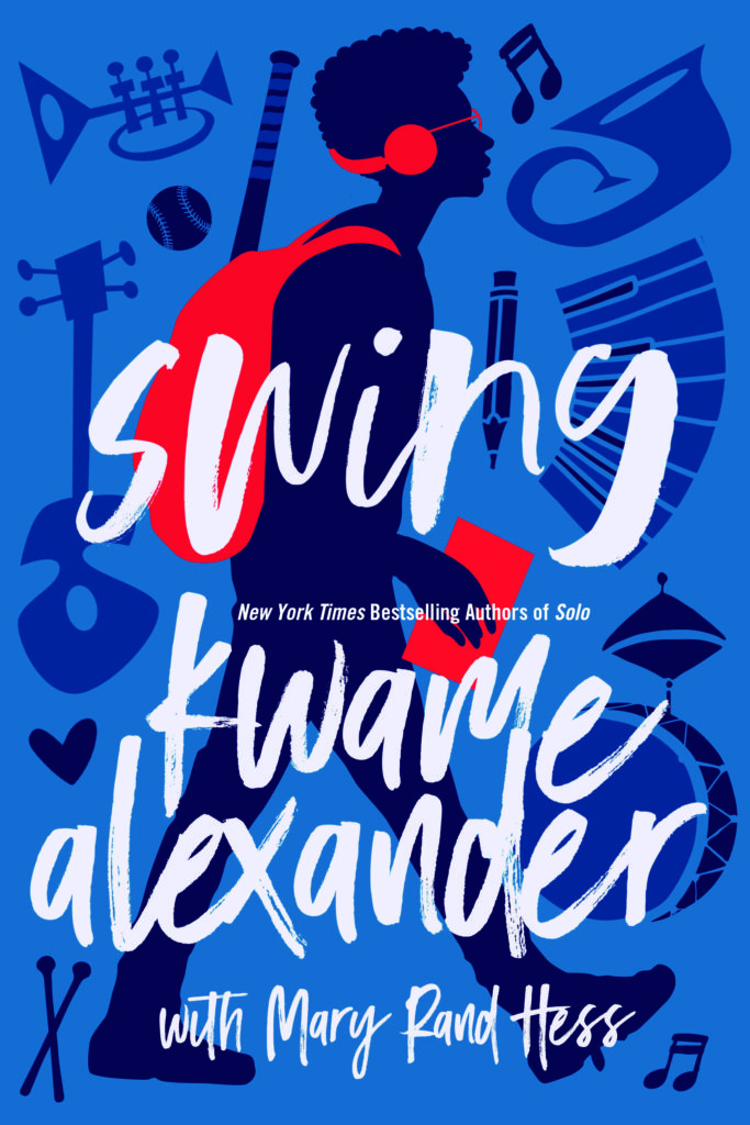 Swing by Kwame Alexander and Mary Rand Hess