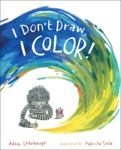 I Don't Draw! I Color!