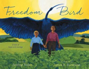 Freedom Bird illustrated by James E Ransome