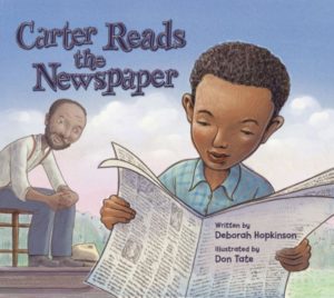 Carter Reads the Newspaper illustrated by Don Tate