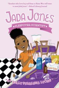 Jada Jones: Sleepover Scientist by Kelly Starling Lyons