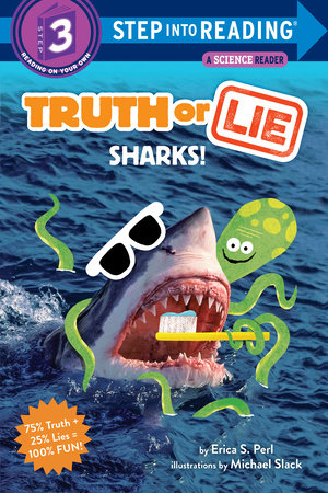 Truth or Lie: Sharks! written by Erica S. Perl