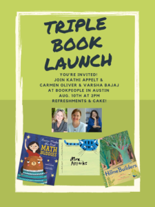 Triple book launch with Carmen Oliver, Kathi Appelt and Varsha Bajaj