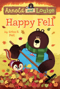 Arnold and Louise: Happy Fell by Erica S. Perl
