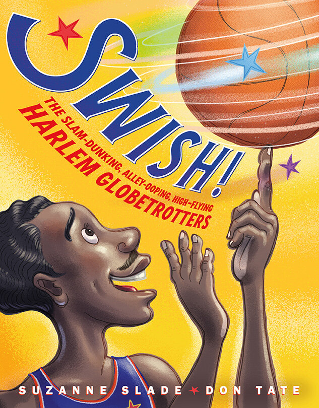 Swish written by Suzanne Slade and illustrated by Don Tate